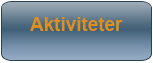 Aktiviteter